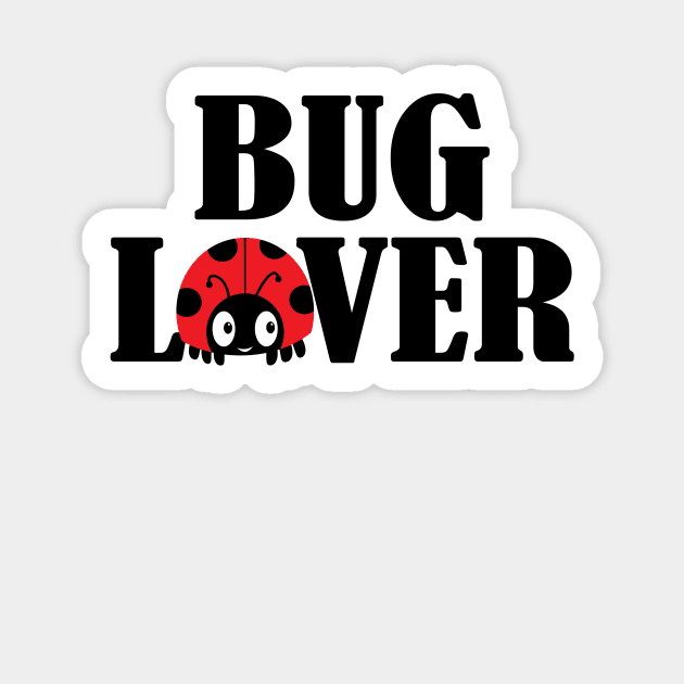 Bug Lover Cute Ladybug Lady bird Insect Shirt for Kids and Adults Sticker by teemaniac